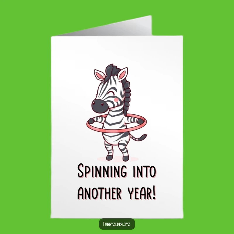 Free Printable Birthday Card: Hula Hoop Zebra Fun - Humorous Downloadable Gift!